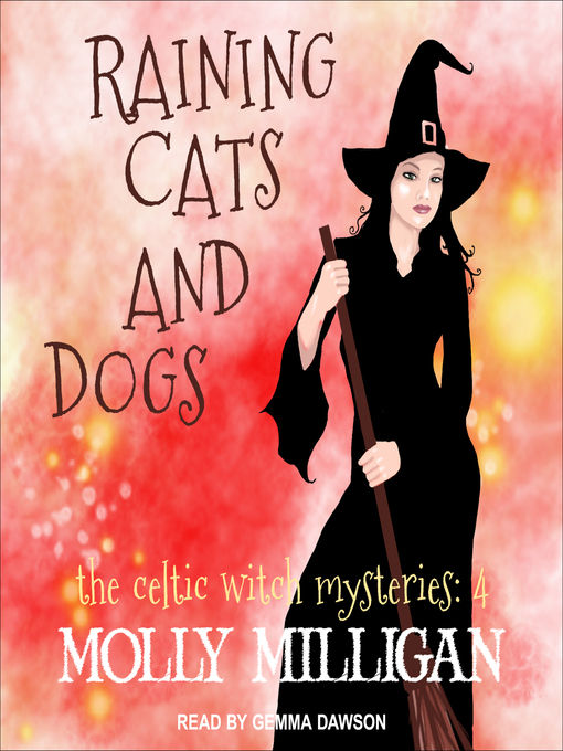 Title details for Raining Cats and Dogs by Molly Milligan - Wait list